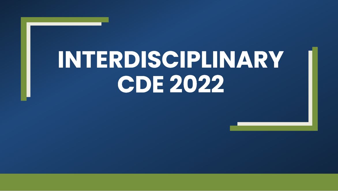 INTERDISCIPLINARY CDE 2022