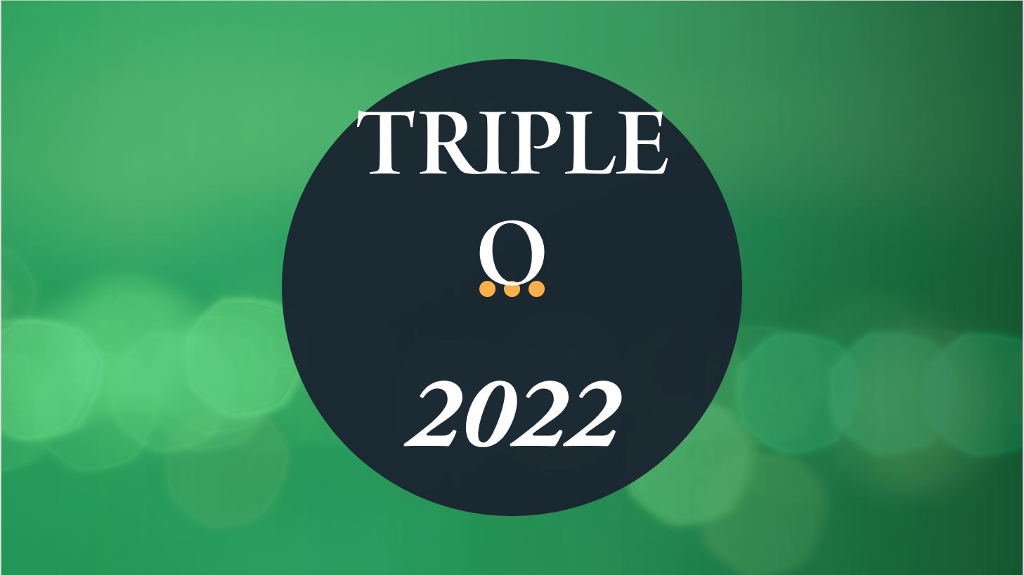 Triple ‘O’ 2022